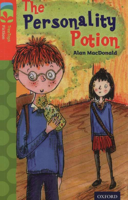 Book cover of Oxford Reading Tree, Level 13, TreeTops Fiction: The Personality Potion (2014 edition) (PDF)