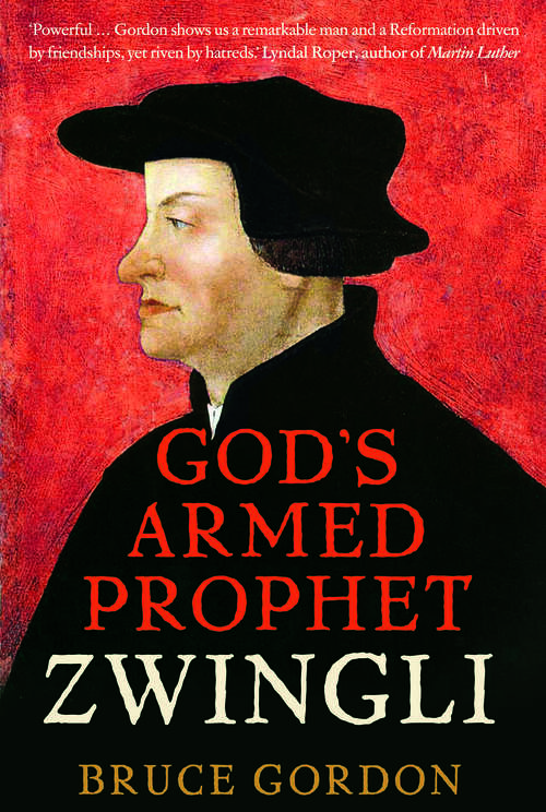 Book cover of Zwingli: God's Armed Prophet
