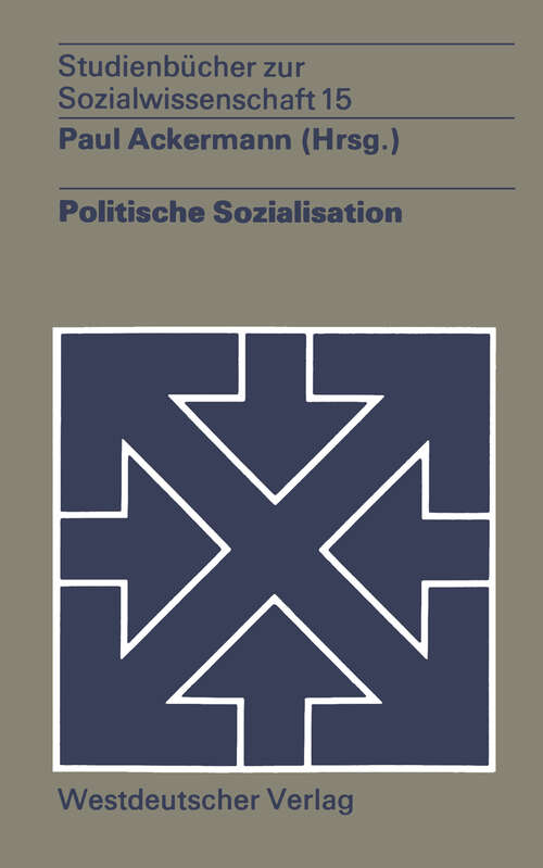 Book cover of Politische Sozialisation (1974) (Studienbücher zur Sozialwissenschaft #15)