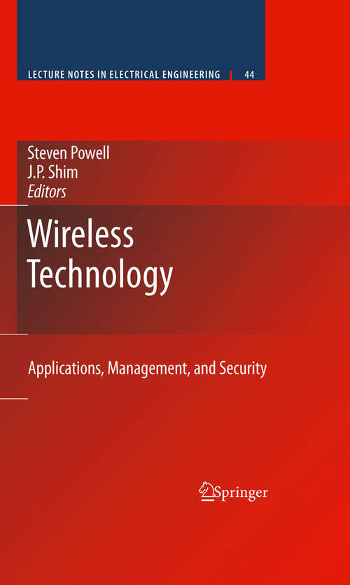 Book cover of Wireless Technology: Applications, Management, and Security (2009) (Lecture Notes in Electrical Engineering #44)