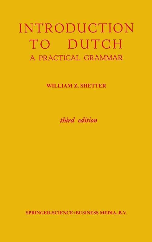 Book cover of Introduction to Dutch: a practical grammar (3rd ed. 1969)