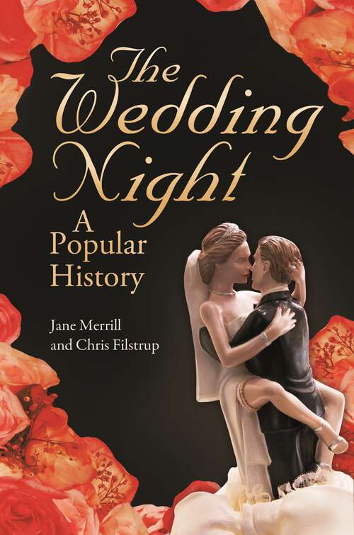 Book cover of The Wedding Night: A Popular History
