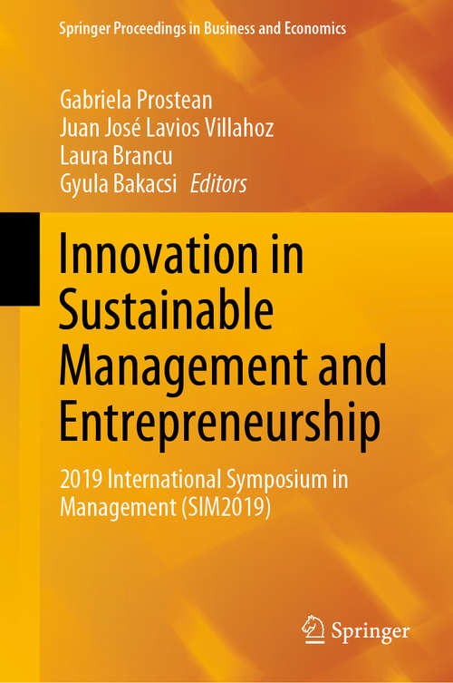 Book cover of Innovation in Sustainable Management and Entrepreneurship: 2019 International Symposium in Management (SIM2019) (1st ed. 2020) (Springer Proceedings in Business and Economics)