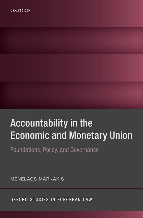 Book cover of Accountability in the Economic and Monetary Union: Foundations, Policy, and Governance (Oxford Studies in European Law)