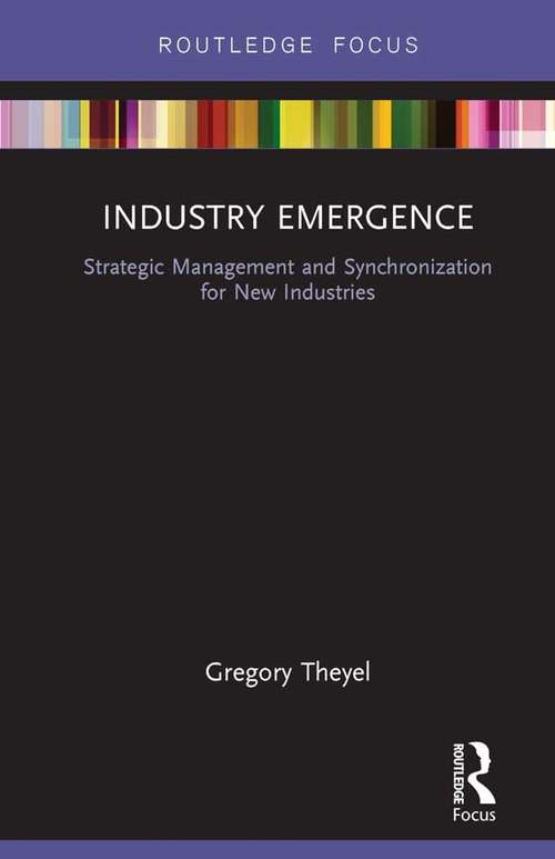 Book cover of Industry Emergence: Strategic Management and Synchronization for New Industries