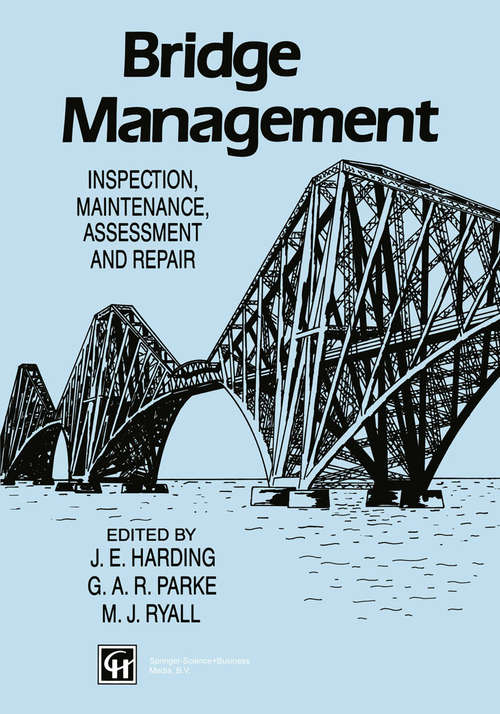 Book cover of Bridge Management: Inspection, Maintenance, Assessment and Repair (1990)