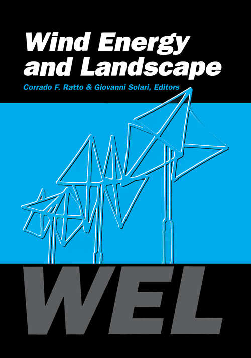 Book cover of Wind Energy and Landscape: Proceedings of the international workshop WEL, Genova, Italy, 26-27 June 1997
