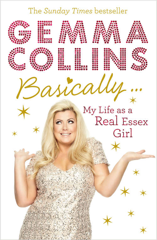 Book cover of Basically...: My Life as a Real Essex Girl
