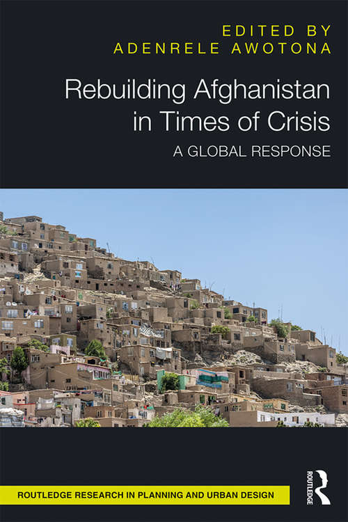 Book cover of Rebuilding Afghanistan in Times of Crisis: A Global Response