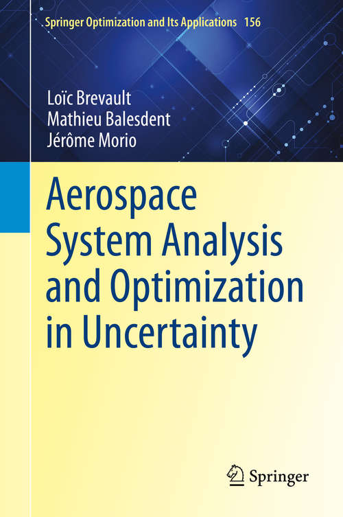 Book cover of Aerospace System Analysis and Optimization in Uncertainty (1st ed. 2020) (Springer Optimization and Its Applications #156)