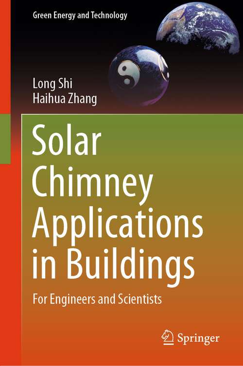 Book cover of Solar Chimney Applications in Buildings: For Engineers and Scientists (1st ed. 2024) (Green Energy and Technology)