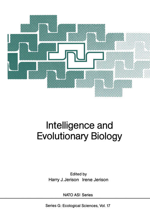 Book cover of Intelligence and Evolutionary Biology (1988) (Nato ASI Subseries G: #17)
