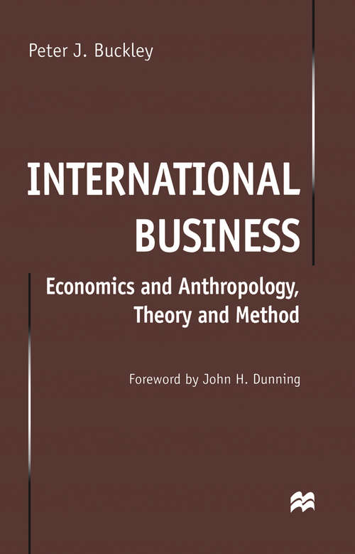 Book cover of International Business: Economics and Anthropology, Theory and Method (1st ed. 1998)