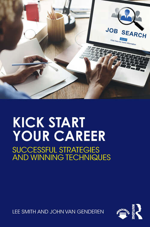 Book cover of Kick Start Your Career: Successful Strategies and Winning Techniques