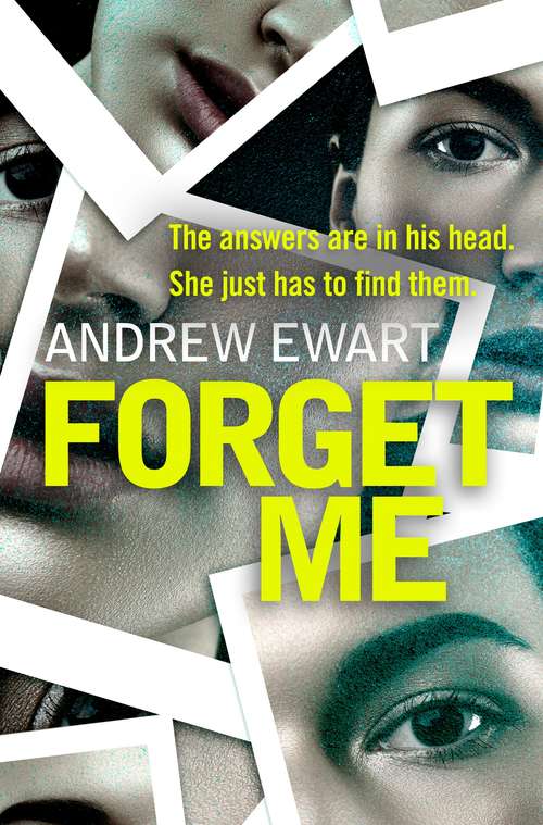 Book cover of Forget Me: A gripping, thought-provoking and emotional speculative thriller