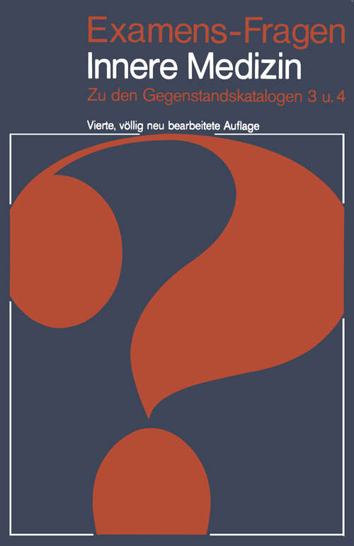 Book cover of Examens-Fragen Innere Medizin (4. Aufl. 1977) (Examens-Fragen)