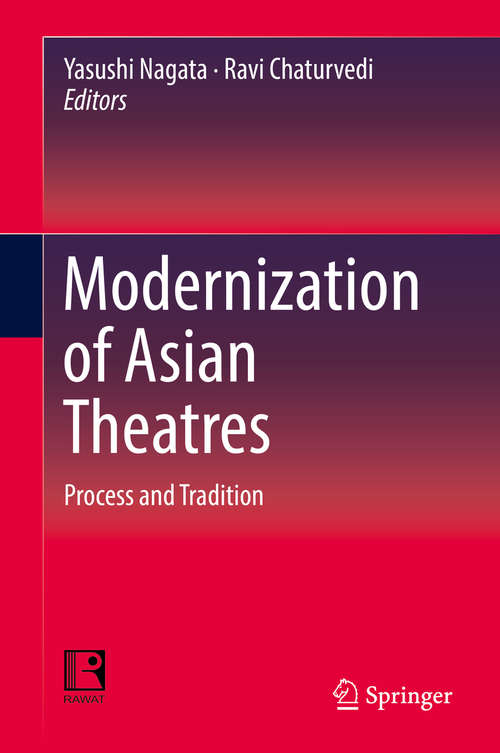 Book cover of Modernization of Asian Theatres: Process and Tradition (1st ed. 2019)