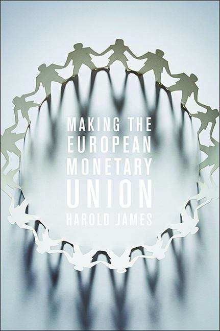 Book cover of Making the European Monetary Union