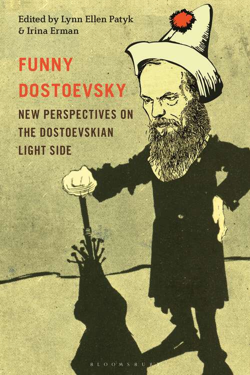 Book cover of Funny Dostoevsky: New Perspectives on the Dostoevskian Light Side