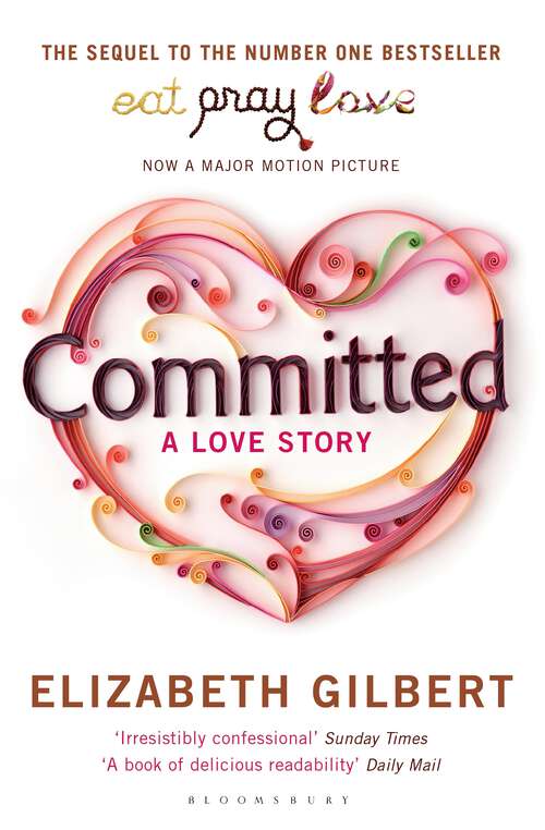 Book cover of Committed: A Sceptic Makes Peace With Marriage