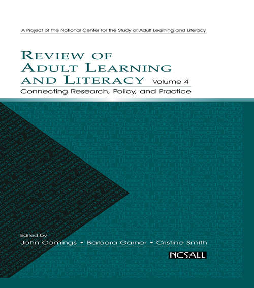 Book cover of Review of Adult Learning and Literacy, Volume 4: Connecting Research, Policy, and Practice: A Project of the National Center for the Study of Adult Learning and Literacy