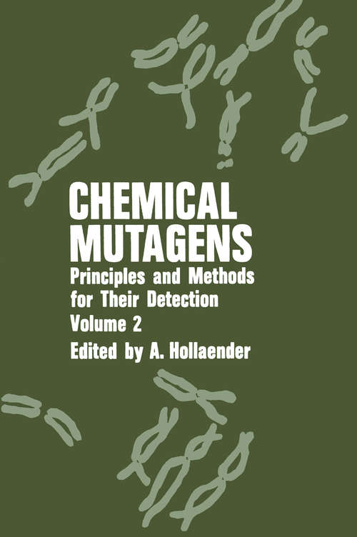 Book cover of Chemical Mutagens: Principles and Methods for Their Detection: Volume 2 (1971)