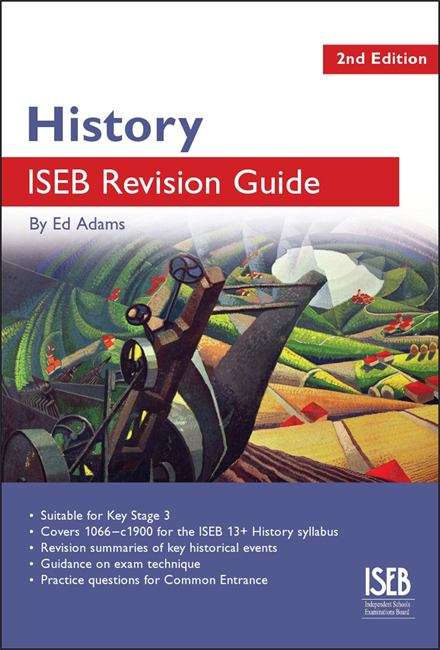 Book cover of History ISEB Revision Guide: A Revision Book for Common Entrance (PDF)
