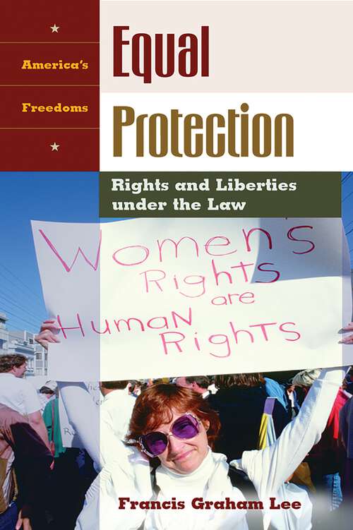 Book cover of Equal Protection: Rights and Liberties under the Law (America's Freedoms)
