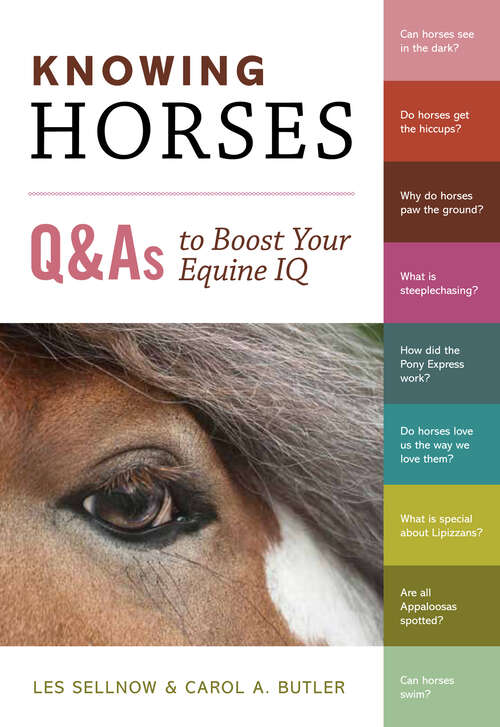 Book cover of Knowing Horses: Q&As to Boost Your Equine IQ