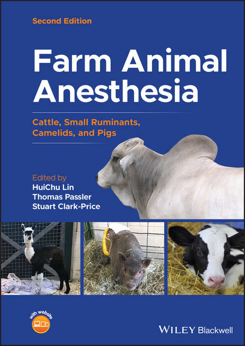 Book cover of Farm Animal Anesthesia: Cattle, Small Ruminants, Camelids, and Pigs (2)