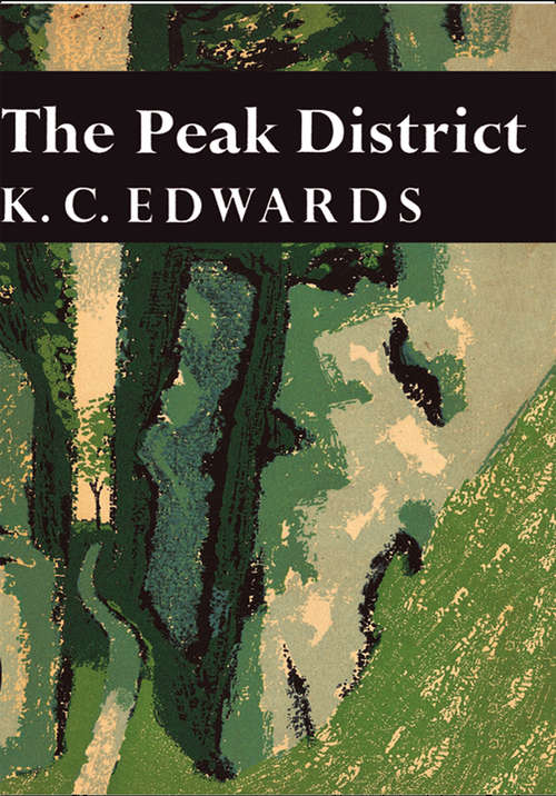 Book cover of The Peak District (ePub edition) (Collins New Naturalist Library #44)