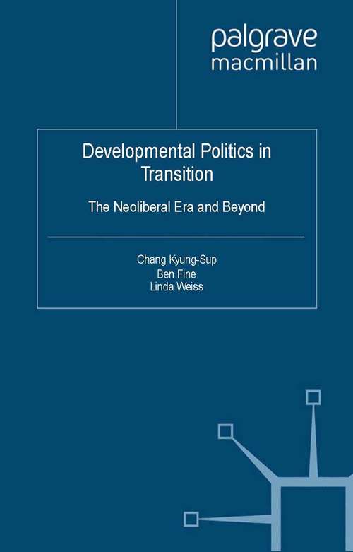 Book cover of Developmental Politics in Transition: The Neoliberal Era and Beyond (2012) (International Political Economy Series)