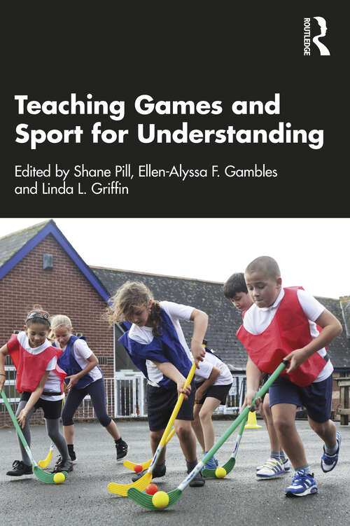 Book cover of Teaching Games and Sport for Understanding