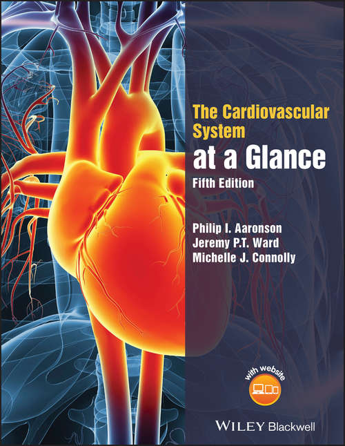 Book cover of The Cardiovascular System at a Glance (5) (At a Glance)