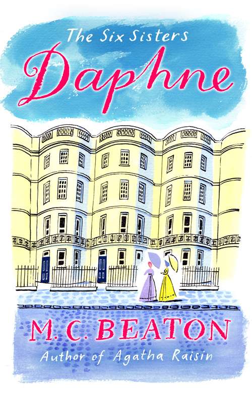 Book cover of Daphne: A Novel Of Regency England - The Fourth Volume Of The Six Sisters (The Six Sisters Series #4)