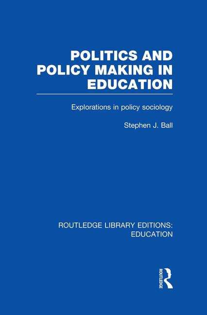 Book cover of Politics and Policy Making in Education (PDF)