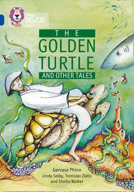 Book cover of Collins Big Cat, Band 16, Sapphire: The Golden Turtle and Other Tales (PDF)