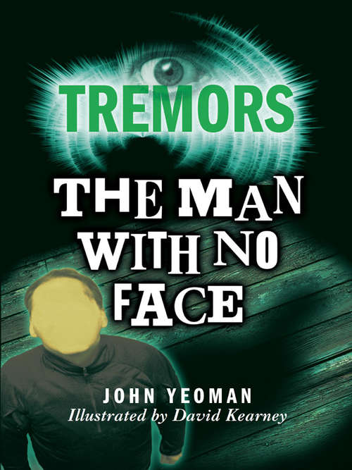 Book cover of The Man With No Face: The Man With No Face (Tremors)