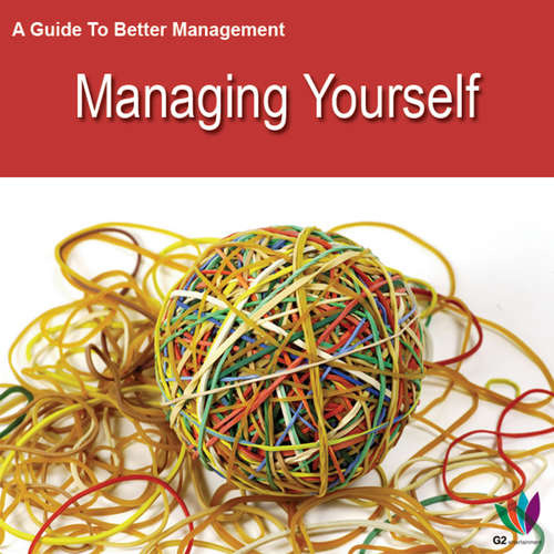 Book cover of A Guide to Better Management: Managing Yourself