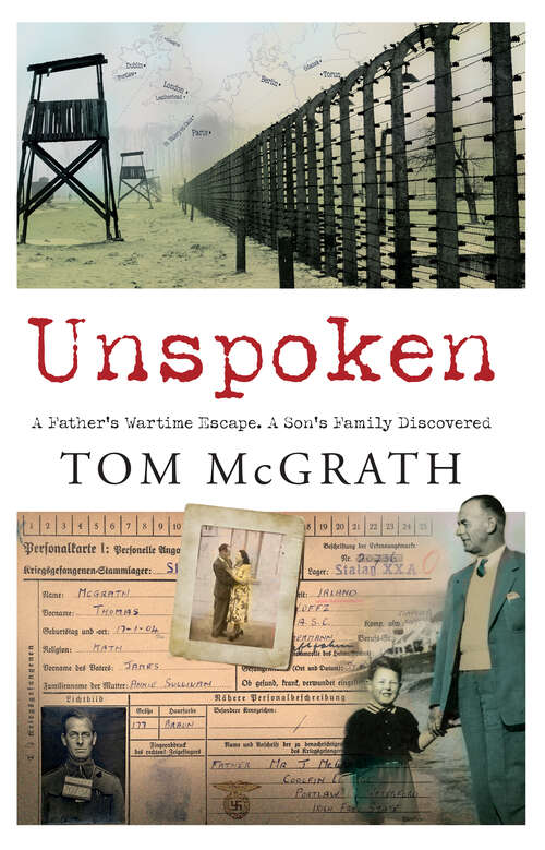 Book cover of Unspoken: A Father’s Wartime Escape. A Son’s Family Discovered