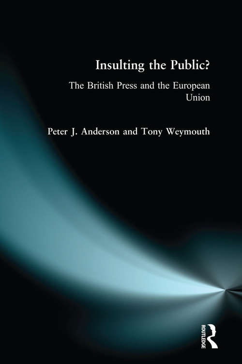 Book cover of Insulting the Public?: The British Press and the European Union