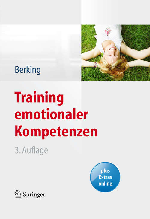 Book cover of Training emotionaler Kompetenzen: Tek - Schritt Für Schritt (3., überarb. Aufl. 2015) (Psychotherapie: Praxis)