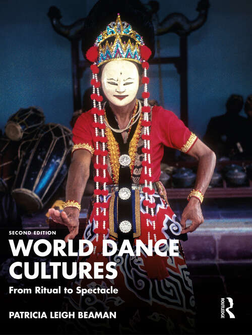 Book cover of World Dance Cultures: From Ritual to Spectacle
