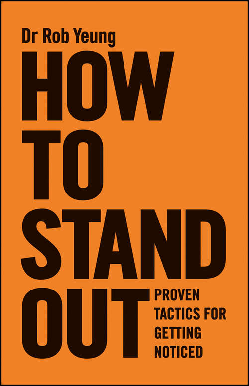 Book cover of How to Stand Out: Proven Tactics for Getting Noticed