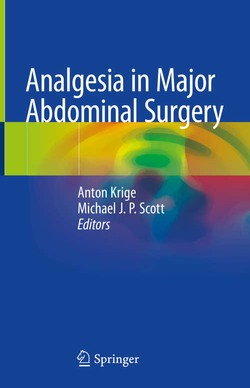 Book cover of Analgesia in Major Abdominal Surgery (1st ed. 2018)