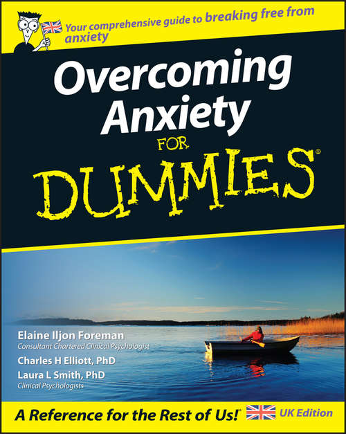 Book cover of Overcoming Anxiety For Dummies, UK Edition
