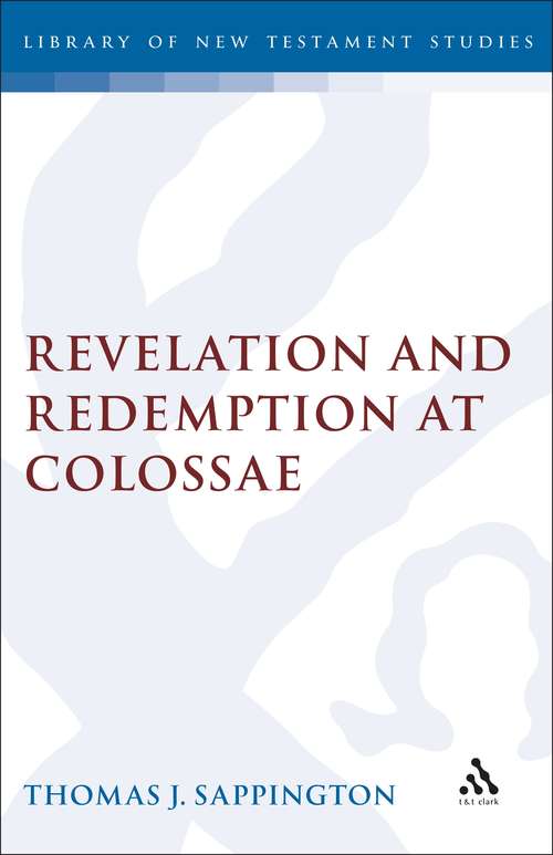 Book cover of Revelation and Redemption at Colossae (The Library of New Testament Studies #53)