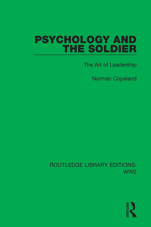 Book cover of Psychology and the Soldier: The Art of Leadership (Routledge Library Editions: WW2 #25)