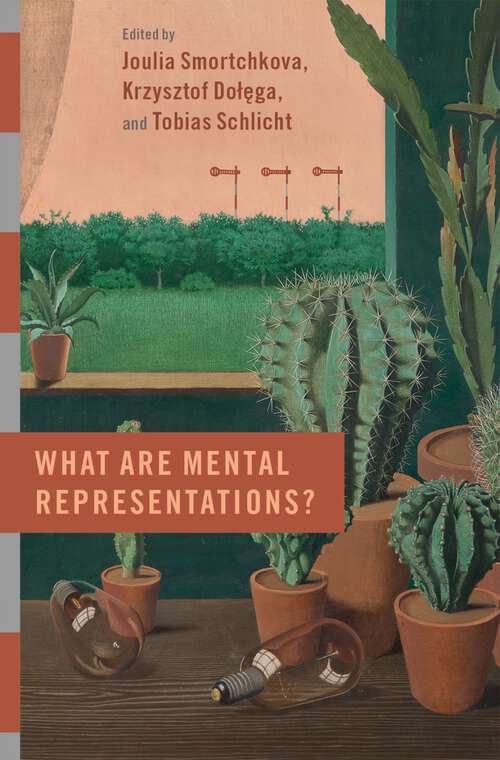 Book cover of What are Mental Representations? (Philosophy of Mind)