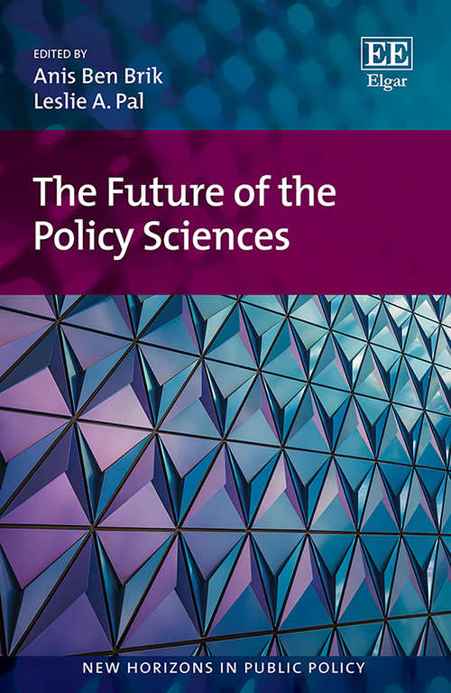 Book cover of The Future of the Policy Sciences (New Horizons in Public Policy series)